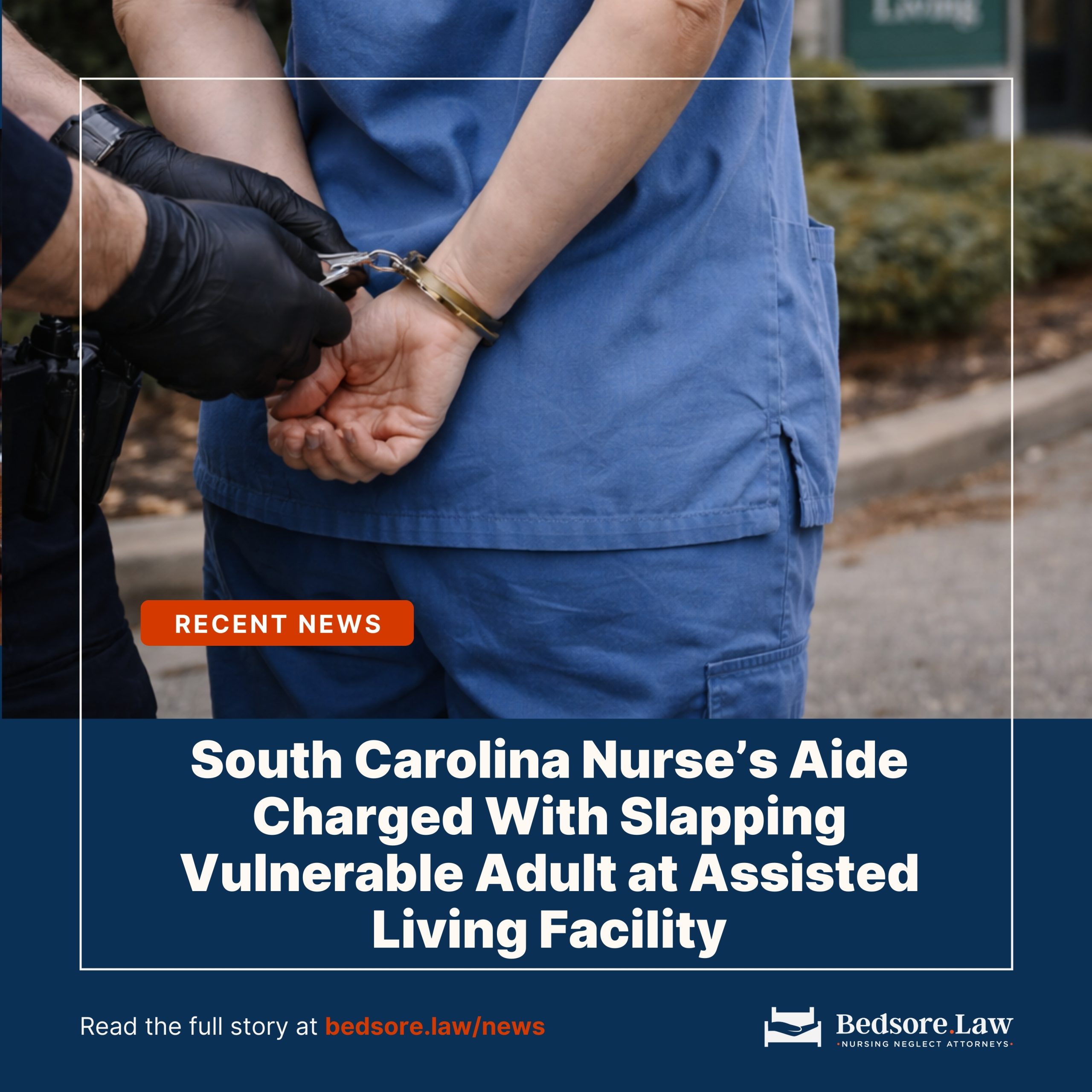 South Carolina Nurse’s Aide Charged With Slapping Vulnerable Adult at Assisted Living Facility