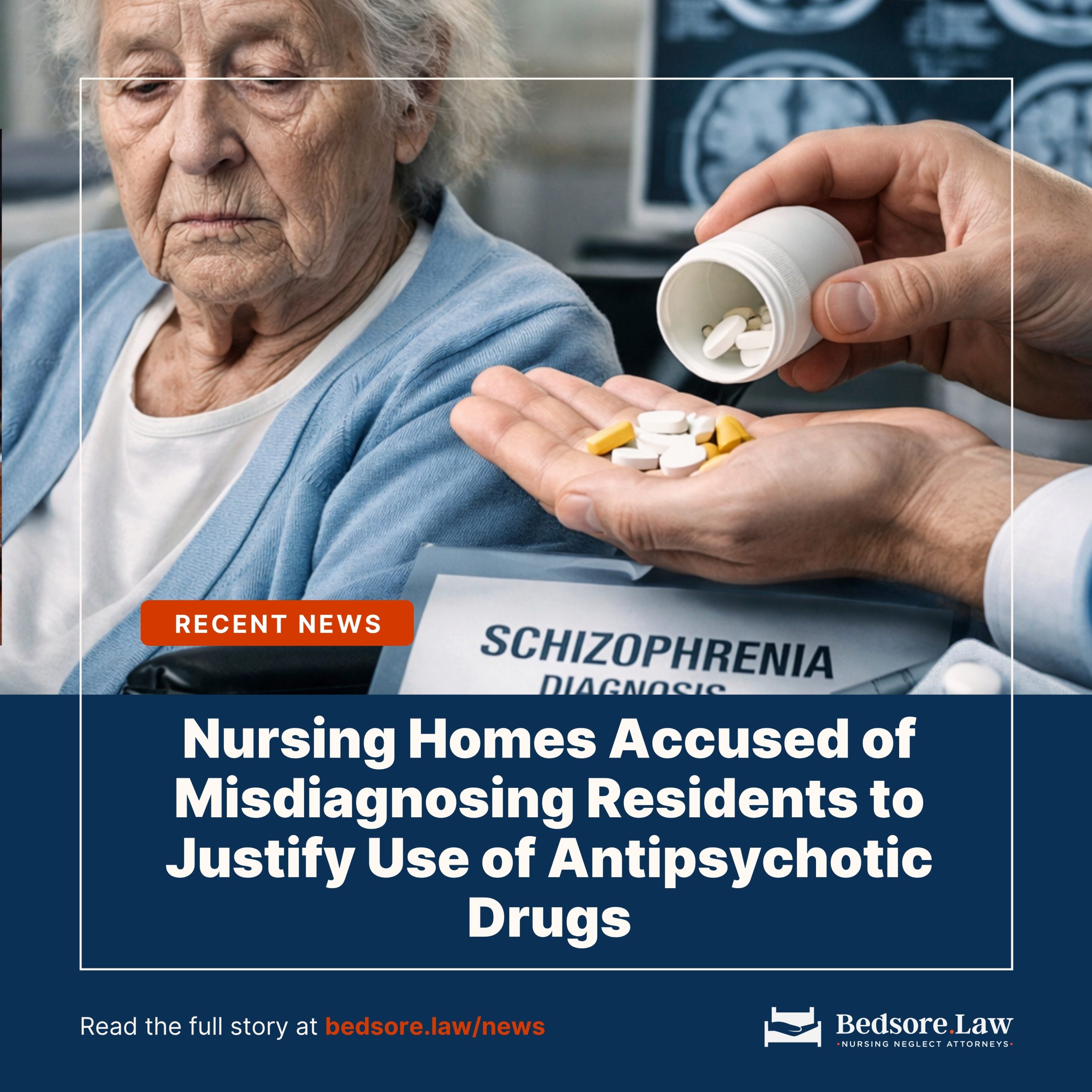 Nursing Homes Accused of Misdiagnosing Residents to Justify Use of Antipsychotic Drugs